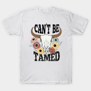 "Can't Be Tamed" Western Bull Skull T-Shirt